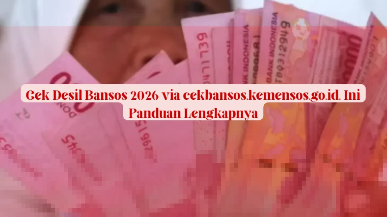 Panduan Lengkap Cek Desil dan Status Bansos ATENSI YAPI 2026 via cekbansos.kemensos.go.id