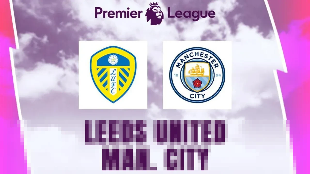 Manchester City Tantang Leeds United di Elland Road, Bidik Pangkas Jarak dengan Arsenal