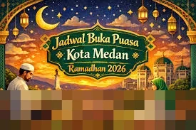 Waktu Maghrib Medan 26 Februari 2026 Pukul 18.42 WIB, Penanda Buka Puasa ke-8 Ramadhan 1447 H