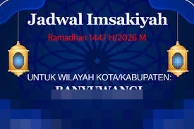 Jadwal Imsakiyah 10 Ramadhan 1447 H di Banyuwangi, Sabtu 28 Februari 2026 Resmi Dirilis Kemenag